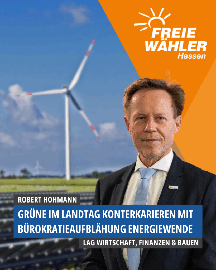 Grüne im Landtag konterkarieren mit Bürokratieaufblähung Energiewende